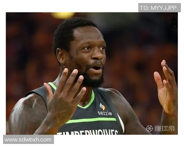 朱利叶斯兰德尔的篮球之路与未来展望：从新秀到全明星的成长历程