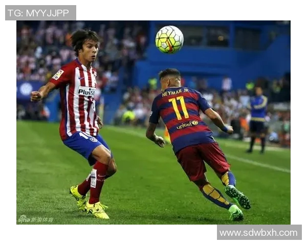 内马尔与托雷斯的巅峰对决谁能在绿茵场上书写传奇